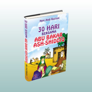 30 Hari Bersama Abu Bakar ash-Shiddiq