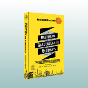 Beginilah Rasulullah Berbisnis