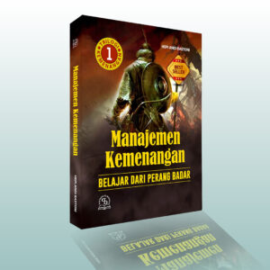 Manajemen Kemenangan, Belajar dari Perang Badar